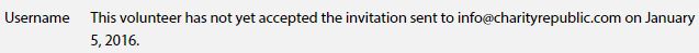 Volunteer has not accepted invitation, General Tab